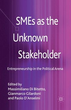 portada SMEs as the Unknown Stakeholder: Entrepreneurship in the Political Arena (en Inglés)