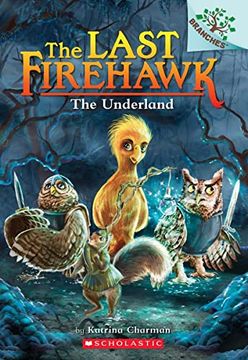 portada The Underland: A Branches Book (The Last Firehawk #11) 