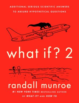 portada What if? 2: Additional Serious Scientific Answers to Absurd Hypothetical Questions (in English)