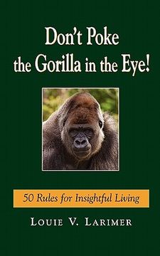 portada don't poke the gorilla in the eye! (en Inglés)