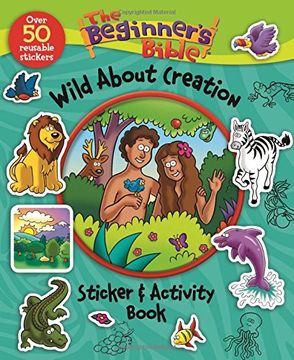 The Beginner's Bible Wild About Creation Sticker and Activity Book (en Inglés)