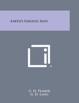 portada Earth's Earliest Ages (en Inglés)