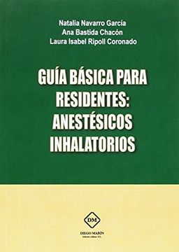 portada GUIA BASICA PARA RESIDENTES: ANESTESICOS INHALATORIOS