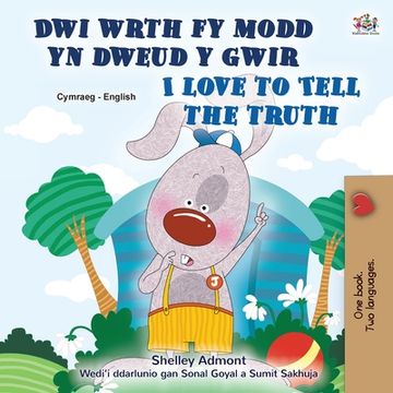 portada I Love to Tell the Truth (Welsh English Bilingual Children's Book)
