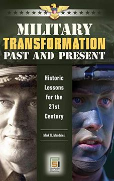 portada Military Transformation Past and Present: Historic Lessons for the 21St Century (Praeger Security International) (in English)