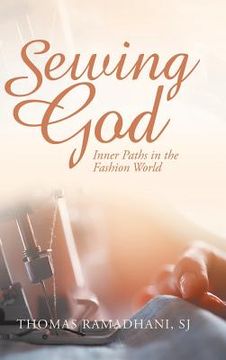 portada Sewing God: Inner Paths in the Fashion World (en Inglés)