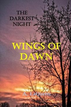 portada The Darkest Night - "Wings Of Dawn" (in English)