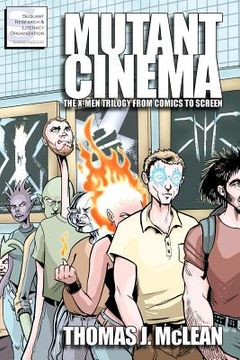 portada mutant cinema: the x-men trilogy from comics to screen