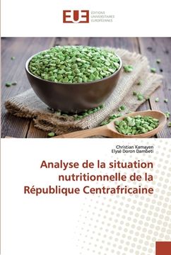 portada Analyse de la situation nutritionnelle de la République Centrafricaine (en Francés)