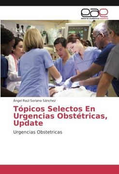 portada Tópicos Selectos En Urgencias Obstétricas, Update: Urgencias Obstetricas (Spanish Edition)