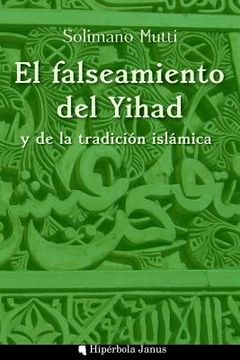portada El falseamiento del Yihad y de la tradición islámica