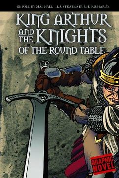 portada King Arthur and the Knights of the Round Table (Graphic Revolve) 