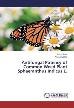 portada Antifungal Potency of Common Weed Plant Sphaeranthus Indicus L.