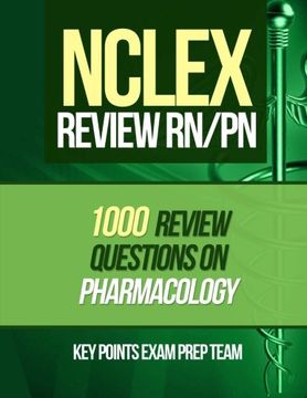 portada NCLEX Review RN/PN: 1000 Review Questions on Pharmacology