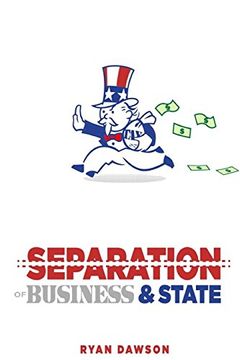 portada The Separation of Business and State 