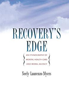 portada Recovery's Edge: An Ethnography of Mental Health Care and Moral Agency (en Inglés)
