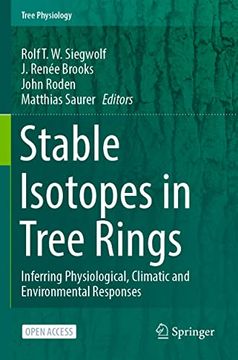portada Stable Isotopes in Tree Rings: Inferring Physiological, Climatic and Environmental Responses (in English)