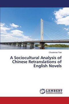 portada A Sociocultural Analysis of Chinese Retranslations of English Novels