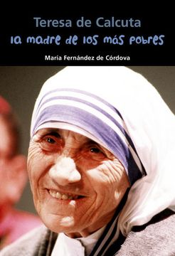 portada Teresa de Calcuta. La Madre de los más Pobres (Biografía Joven) (in Spanish)
