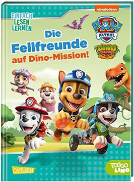 portada Die Fellfreunde auf Dino-Mission! Einfach Lesen Lernen | paw Patrol für Erstleser*Innen (en Alemán)