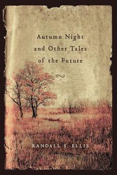 portada Autumn Night and Other Tales of the Future (in English)