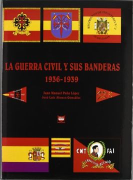 portada Guerra Civil y sus Banderas (1936-1939) (in Spanish)