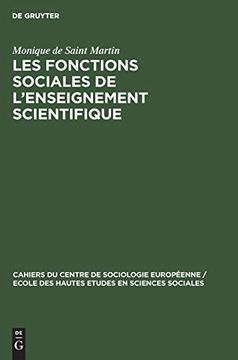 portada Les Fonctions Sociales de L'enseignement Scientifique (Cahiers du Centre de Sociologie Europ Enne (en Francés)