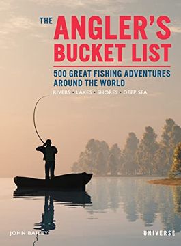 portada The Angler'S Bucket List: 500 Great Fishing Adventures Around the World (en Inglés)