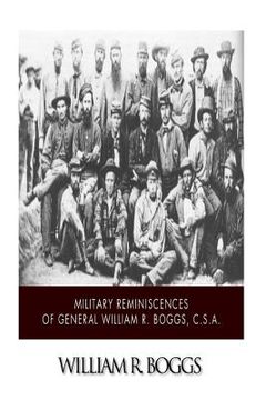 portada Military Reminiscences of General William R. Boggs, C.S.A. (en Inglés)