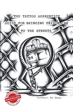 portada The Tattoo Apprentice Guide for Bringing Prison ink to the Streets (in English)
