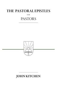 portada The Pastoral Epistles for Pastors (en Inglés)
