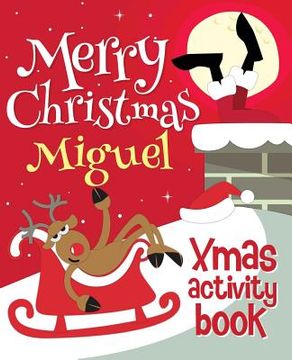 portada Merry Christmas Miguel - Xmas Activity Book: (Personalized Children's Activity Book)