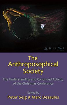 portada The Anthroposophical Society: The Understanding and Continued Activity of the Christmas Conference (in English)