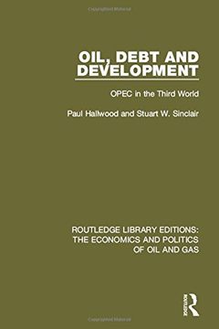 portada Oil, Debt and Development: OPEC in the Third World