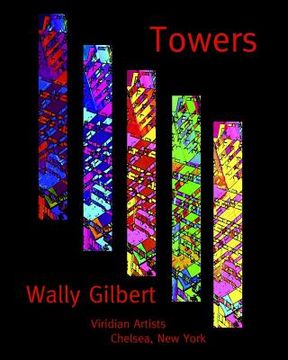 portada Towers: An Exhibition at Viridian Artists