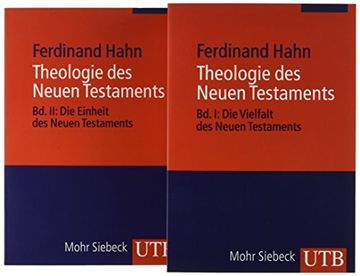 portada Theologie des Neuen Testaments: Bd. I: Die Vielfalt des Neuen Testaments, bd. Ii: Die Einheit des Neuen Testaments: Band 1: Die Vielfalt des NeuenT Neuen Testaments - Thematische Darstellung