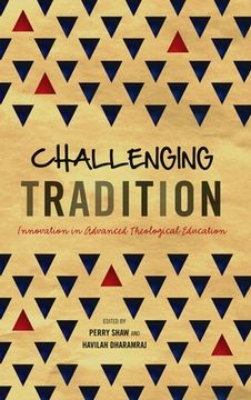 portada Challenging Tradition: Innovation in Advanced Theological Education
