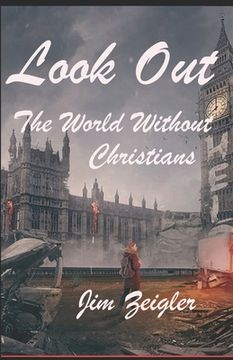 portada Look Out: The World without Christians (en Inglés)