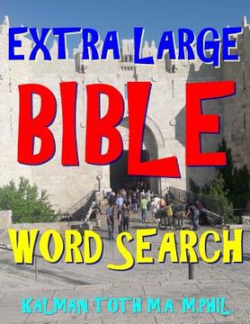 portada Extra Large Bible Word Search: 133 Extra Large Print Inspirational Themed Puzzles (en Inglés)
