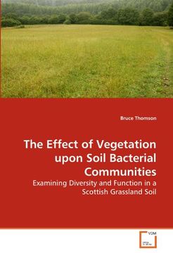 portada the effect of vegetation upon soil bacterial communities (en Inglés)