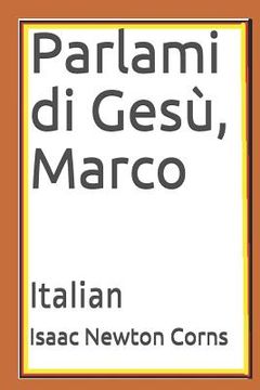portada Parlami di Gesù, Marco: Italian (en Italiano)