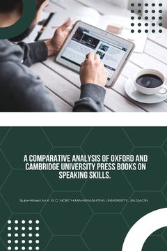 portada A Comparative Analysis of Oxford and Cambridge University Press Books on Speaking Skills (en Inglés)