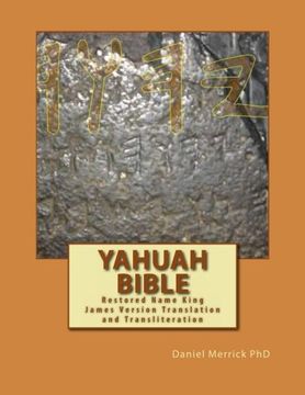 portada Yahuah Bible: Restored Name King James Version Translation and Transliteration (en Inglés)