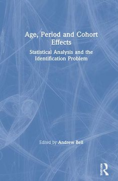 portada Age, Period and Cohort Effects: Statistical Analysis and the Identification Problem (en Inglés)
