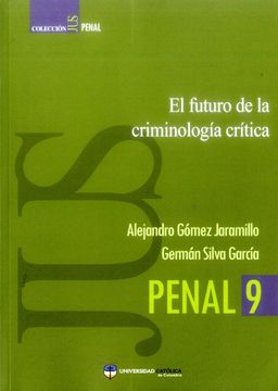 portada El Futuro de la Criminología Critica (in Spanish)