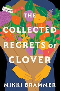 portada The Collected Regrets of Clover: A Novel (in English)