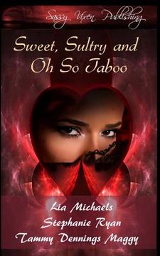 portada Sweet, Sultry, and Oh So Taboo (en Inglés)