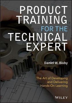 portada Product Training for the Technical Expert: The art of Developing and Delivering Hands-On Learning (Wiley - Ieee) (en Inglés)