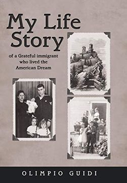 portada My Life Story of a Grateful Immigrant who Lived the American Dream (in English)