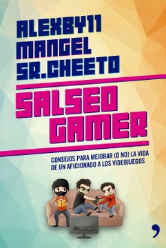 portada Salseo Gamer: Consejos Para Mejorar (o no) la Vida de un Aficionado a los Videojuegos (Fuera de Colección) (in Spanish)